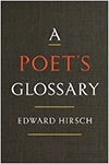 A Poet’s Glossary by Edward Hirsch